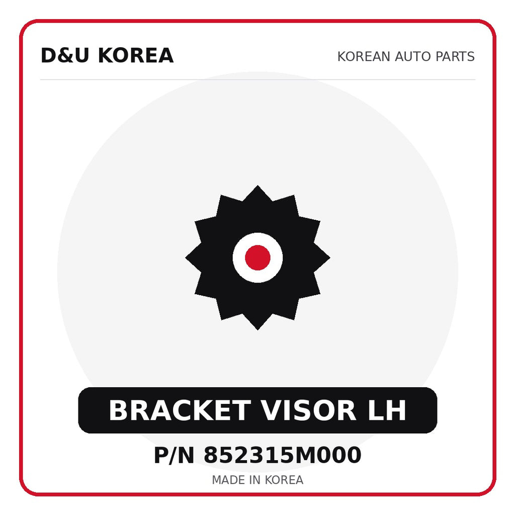 Genuine Mobis BRACKET VISOR LH 852315M000 - Korean auto parts from D&U Korea