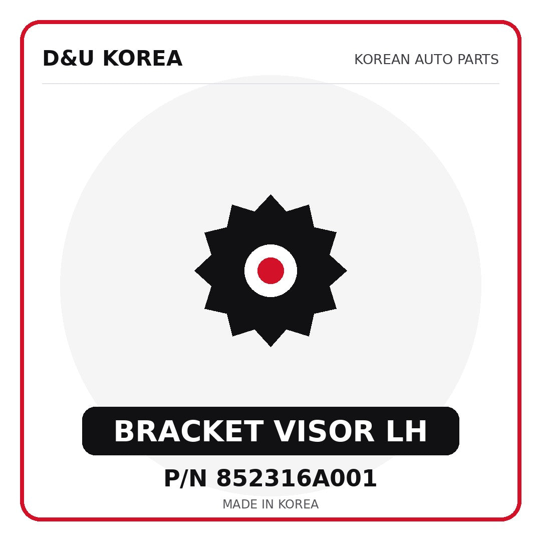 Genuine Mobis BRACKET VISOR LH 852316A001 - Korean auto parts from D&U Korea