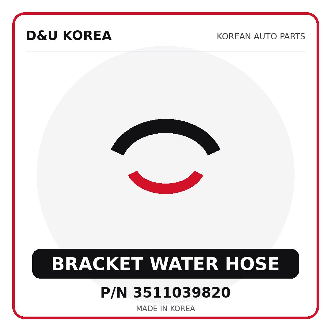 Genuine Mobis BRACKET WATER HOSE 3511039820 - Korean auto parts from D&U Korea