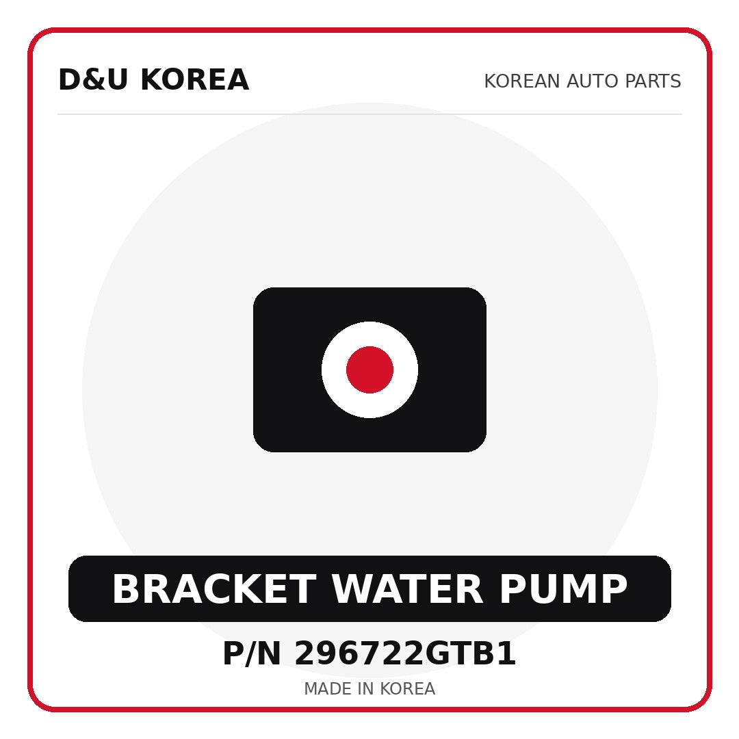 Genuine Mobis BRACKET WATER PUMP 296722GTB1 - Korean auto parts from D&U Korea