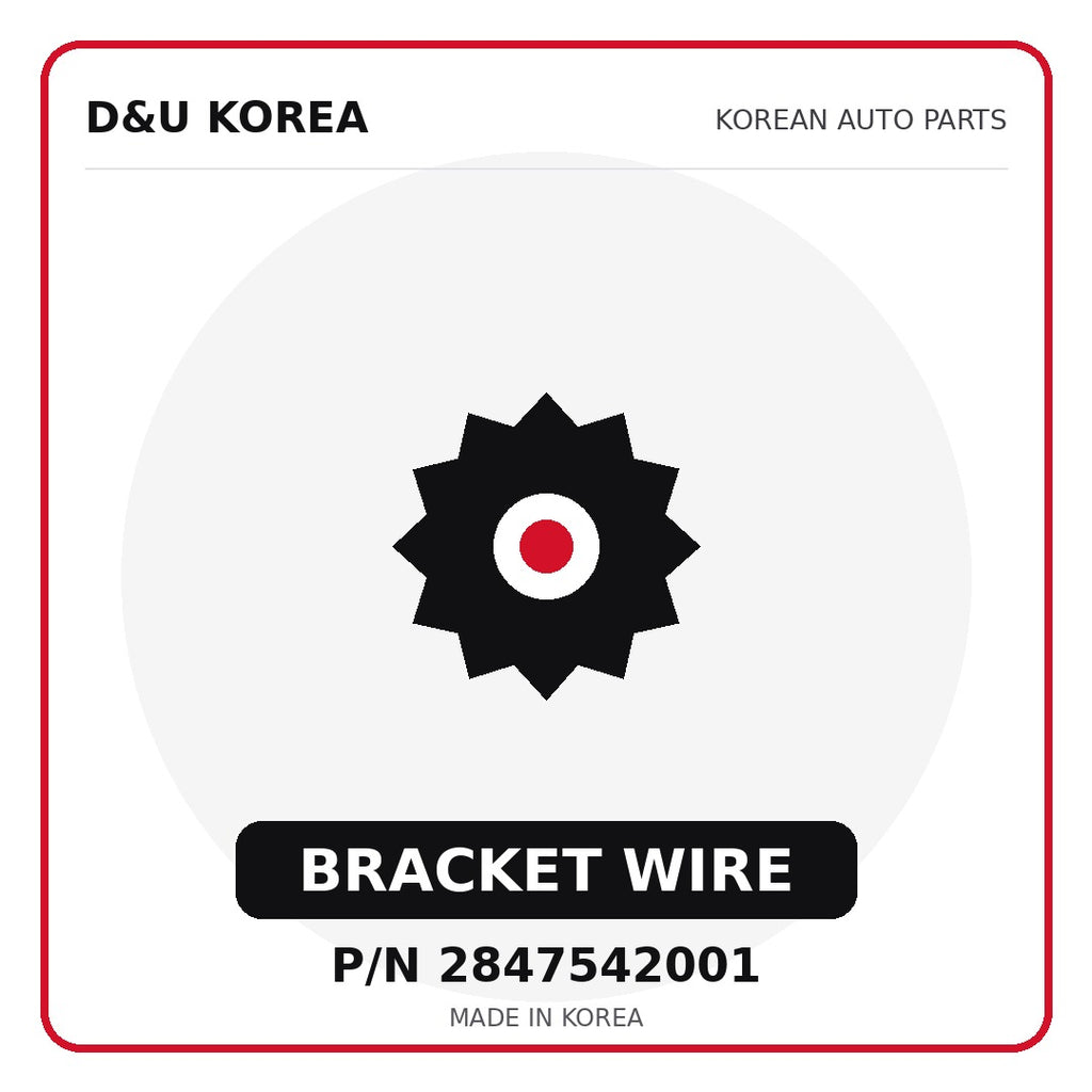 Genuine Mobis BRACKET WIRE 2847542001 - Korean auto parts from D&U Korea
