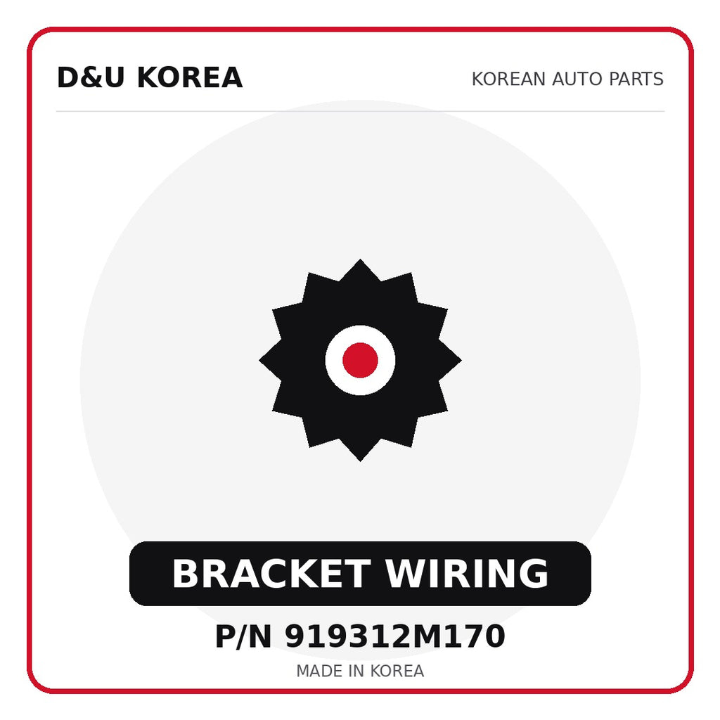 Genuine Mobis BRACKET WIRING 919312M170 - Korean auto parts from D&U Korea