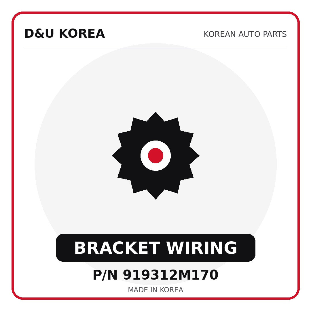 Genuine Mobis BRACKET WIRING 919312M170 - Korean auto parts from D&U Korea