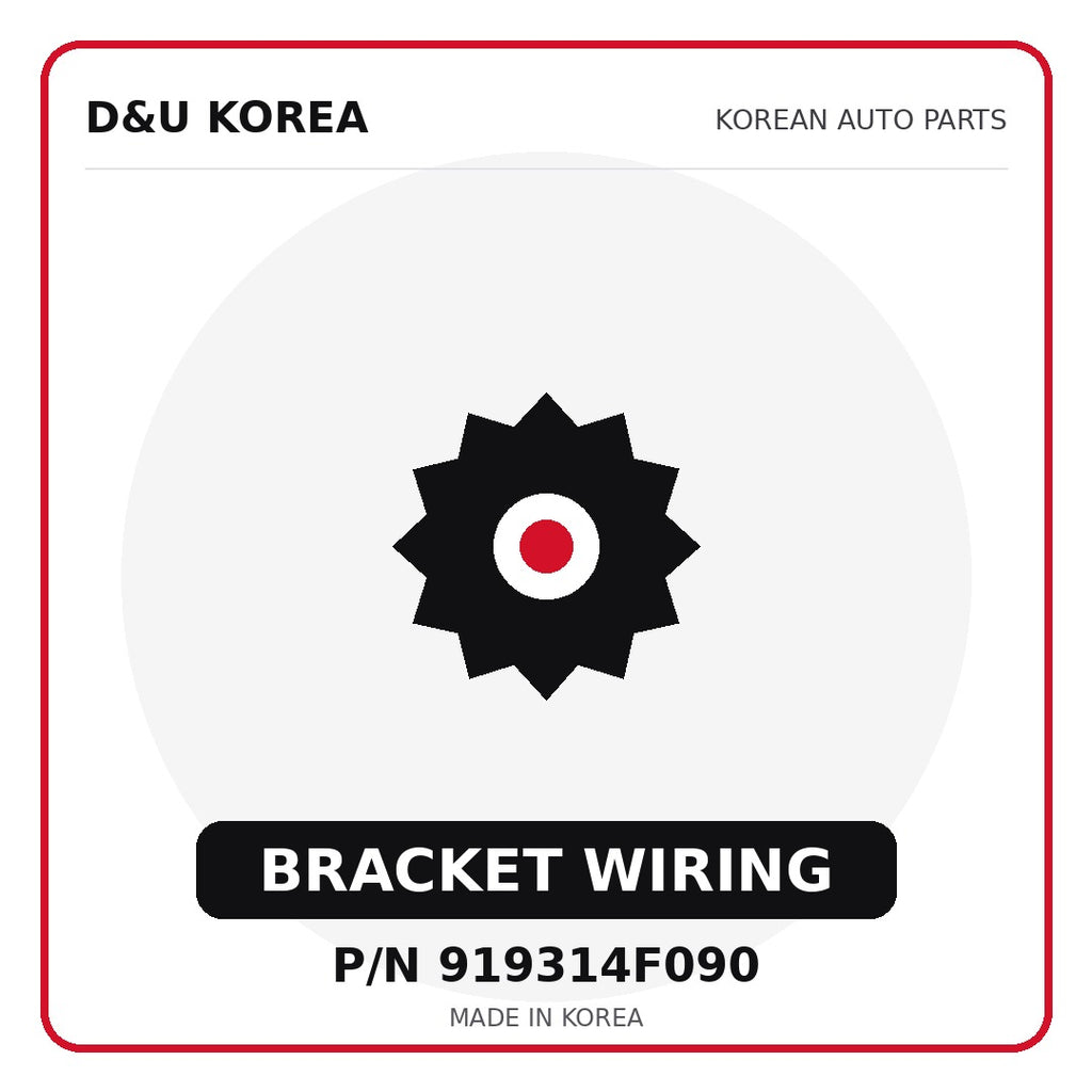 Genuine Mobis BRACKET WIRING 919314F090 - Korean auto parts from D&U Korea