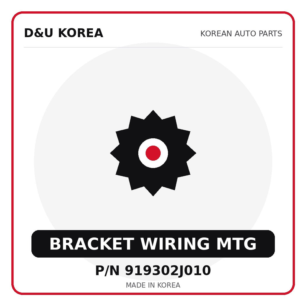Genuine Mobis BRACKET WIRING MTG 919302J010 - Korean auto parts from D&U Korea