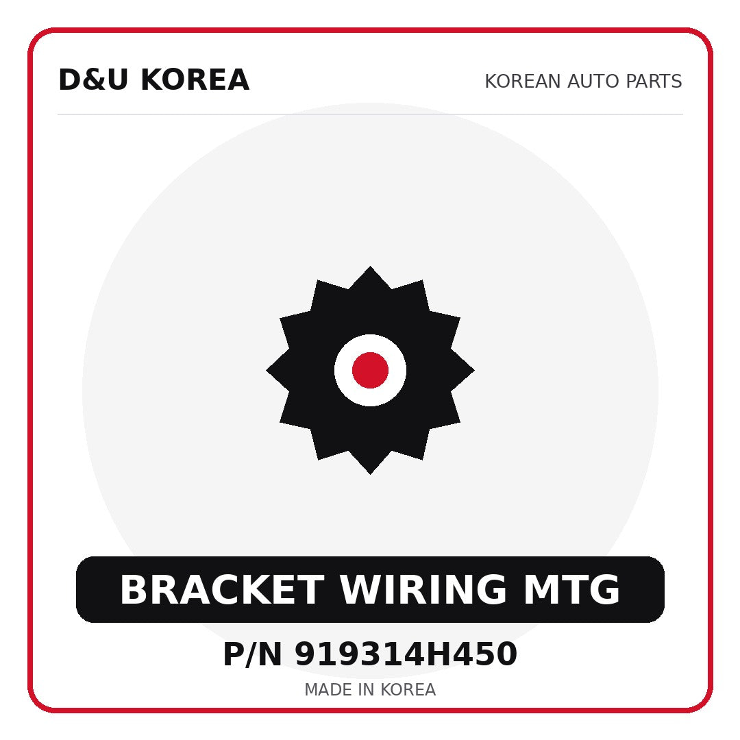 Genuine Mobis BRACKET WIRING MTG 919314H450 - Korean auto parts from D&U Korea
