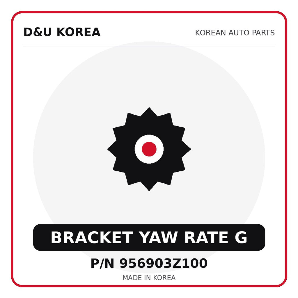 Genuine Mobis BRACKET YAW RATE G 956903Z100 for Korean vehicles | D&U Korea