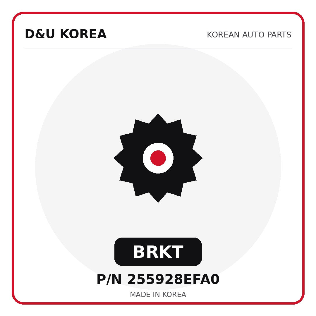 Genuine Mobis BRKT 255928EFA0 - Korean auto parts from D&U Korea