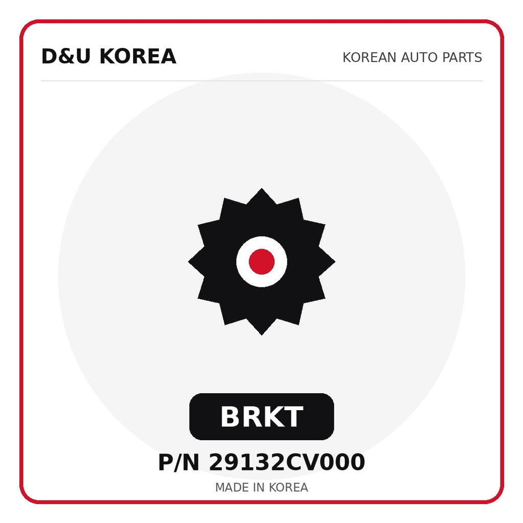 Genuine Mobis BRKT 29132CV000 - Korean auto parts from D&U Korea