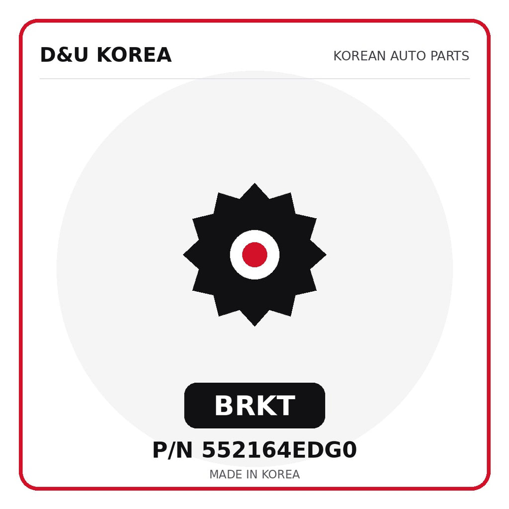 Genuine Mobis BRKT 552164EDG0 - Korean auto parts from D&U Korea