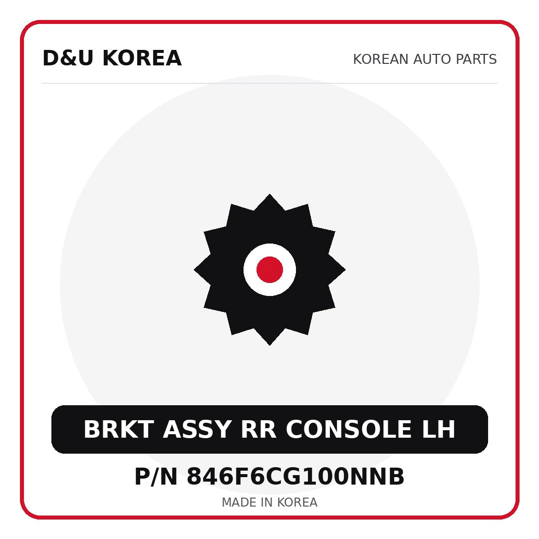 Genuine Mobis BRKT ASSY RR CONSOLE LH 846F6CG100NNB - Korean auto parts from D&U Korea