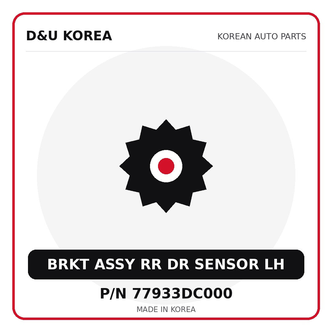 Genuine Mobis BRKT ASSY RR DR SENSOR LH 77933DC000 - Korean auto parts from D&U Korea