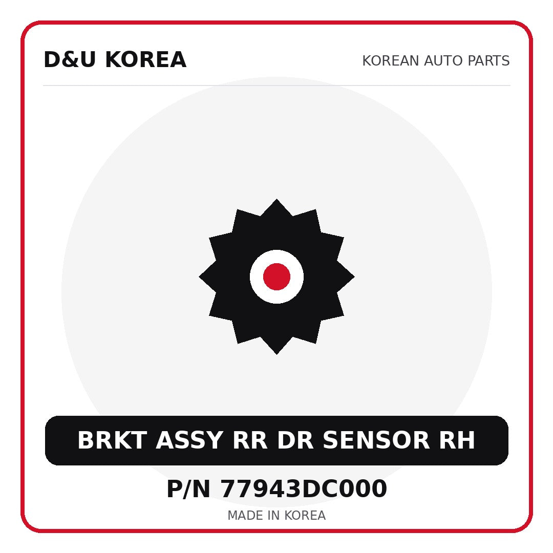 Genuine Mobis BRKT ASSY RR DR SENSOR RH 77943DC000 - Korean auto parts from D&U Korea