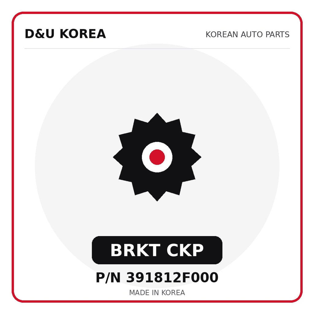 Genuine Mobis BRKT CKP 391812F000 - Korean auto parts from D&U Korea