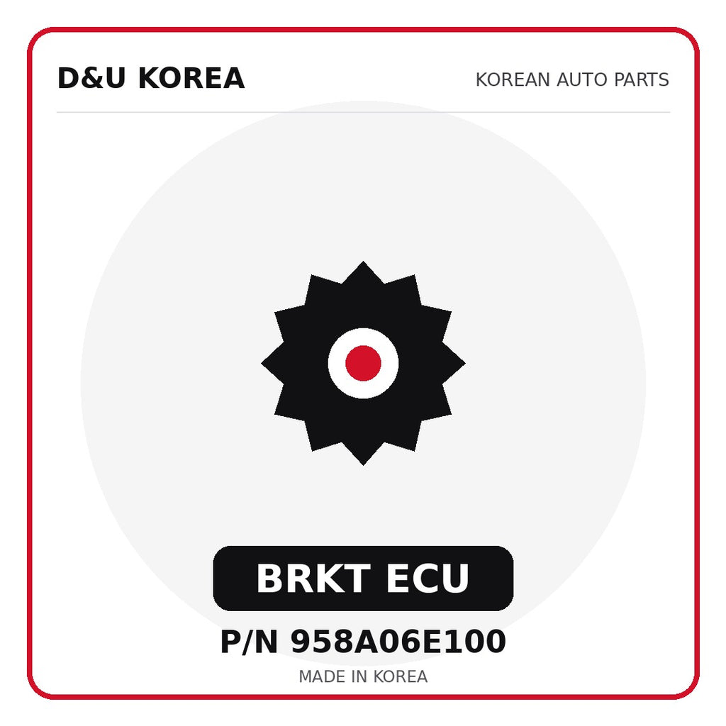 Genuine Mobis BRKT ECU 958A06E100 - Korean auto parts from D&U Korea