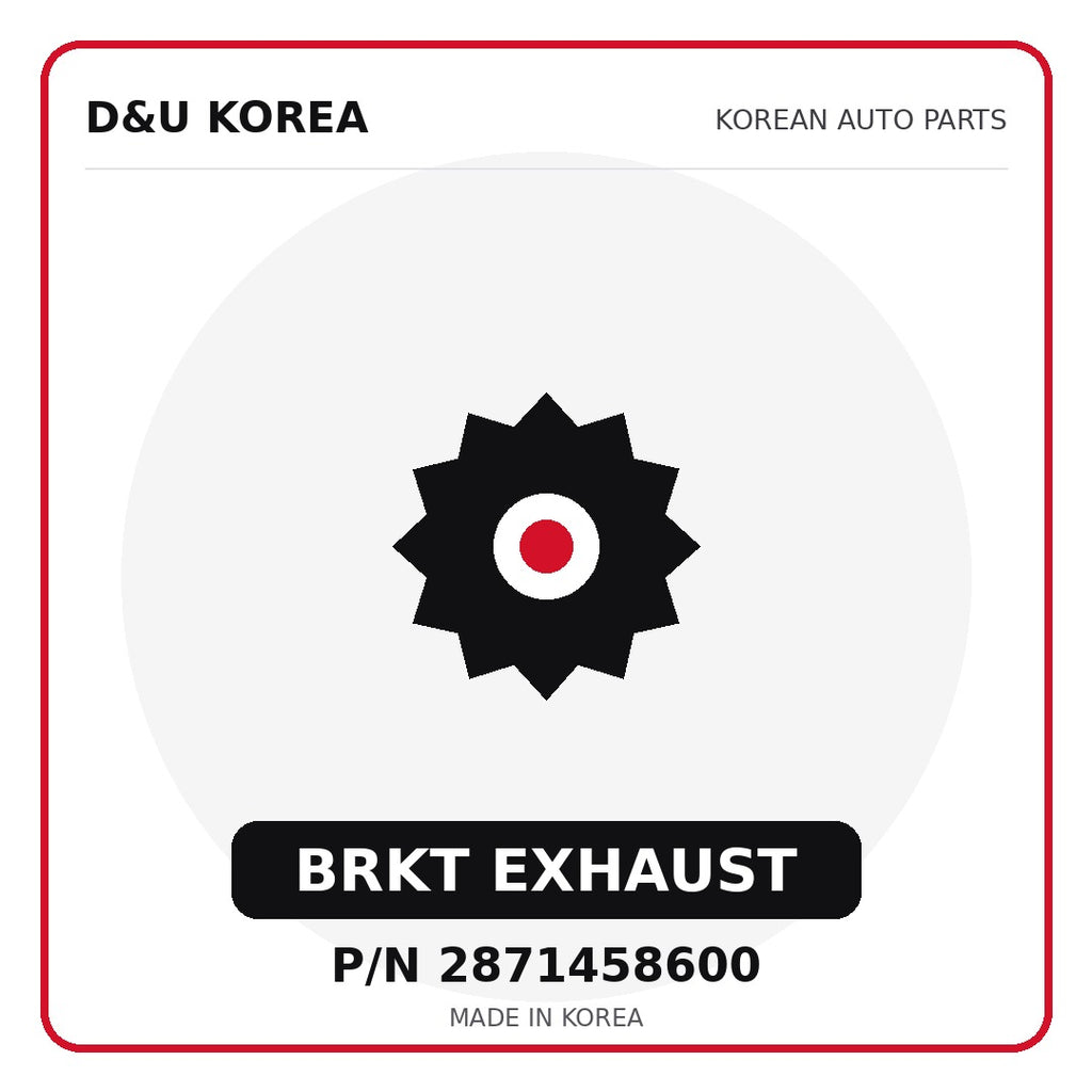 Genuine Mobis BRKT EXHAUST 2871458600 - Korean auto parts from D&U Korea