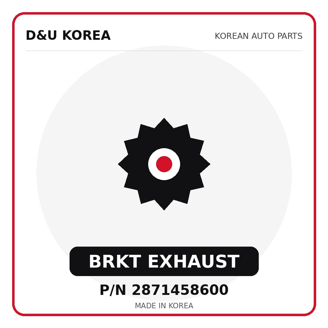 Genuine Mobis BRKT EXHAUST 2871458600 - Korean auto parts from D&U Korea
