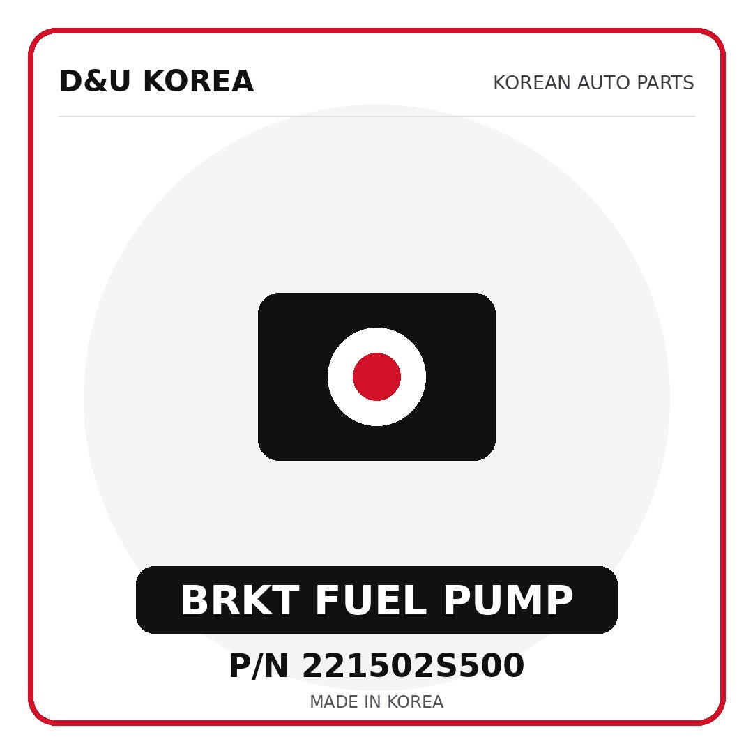 Genuine Mobis BRKT FUEL PUMP 221502S500 - Korean auto parts from D&U Korea