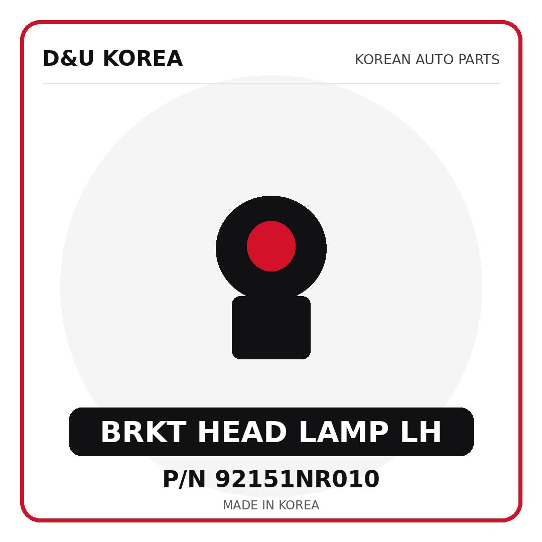 Genuine Mobis BRKT HEAD LAMP LH 92151NR010 - Korean auto parts from D&U Korea