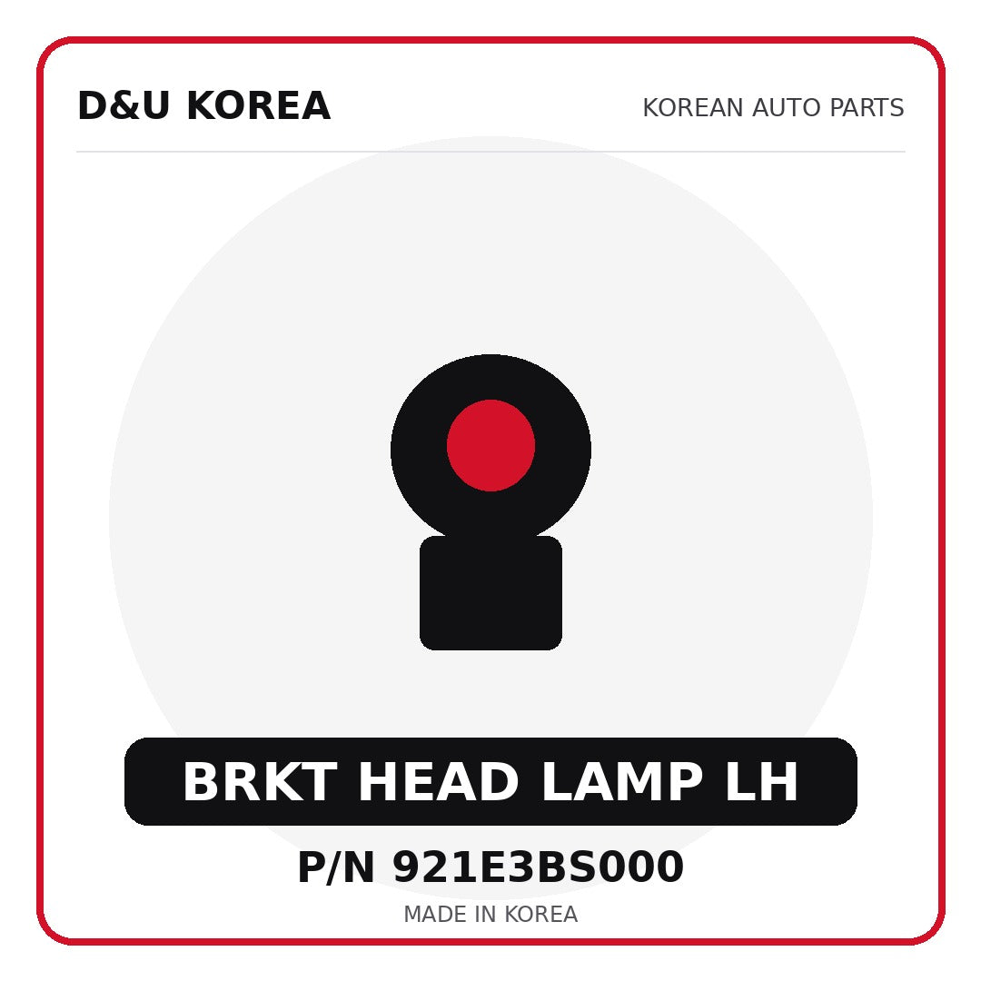 Genuine Mobis BRKT HEAD LAMP LH 921E3BS000 for Korean vehicles | D&U Korea
