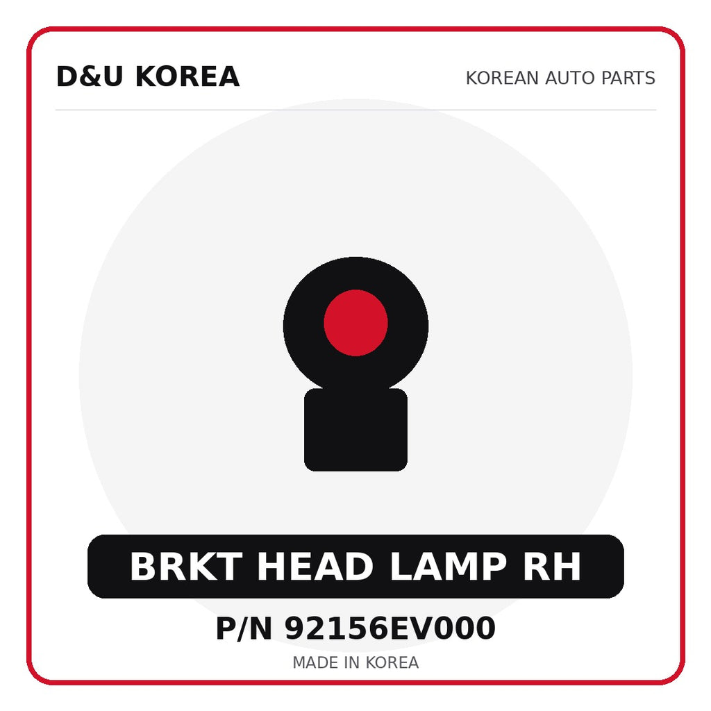 Genuine Mobis BRKT HEAD LAMP RH 92156EV000 - Korean auto parts from D&U Korea