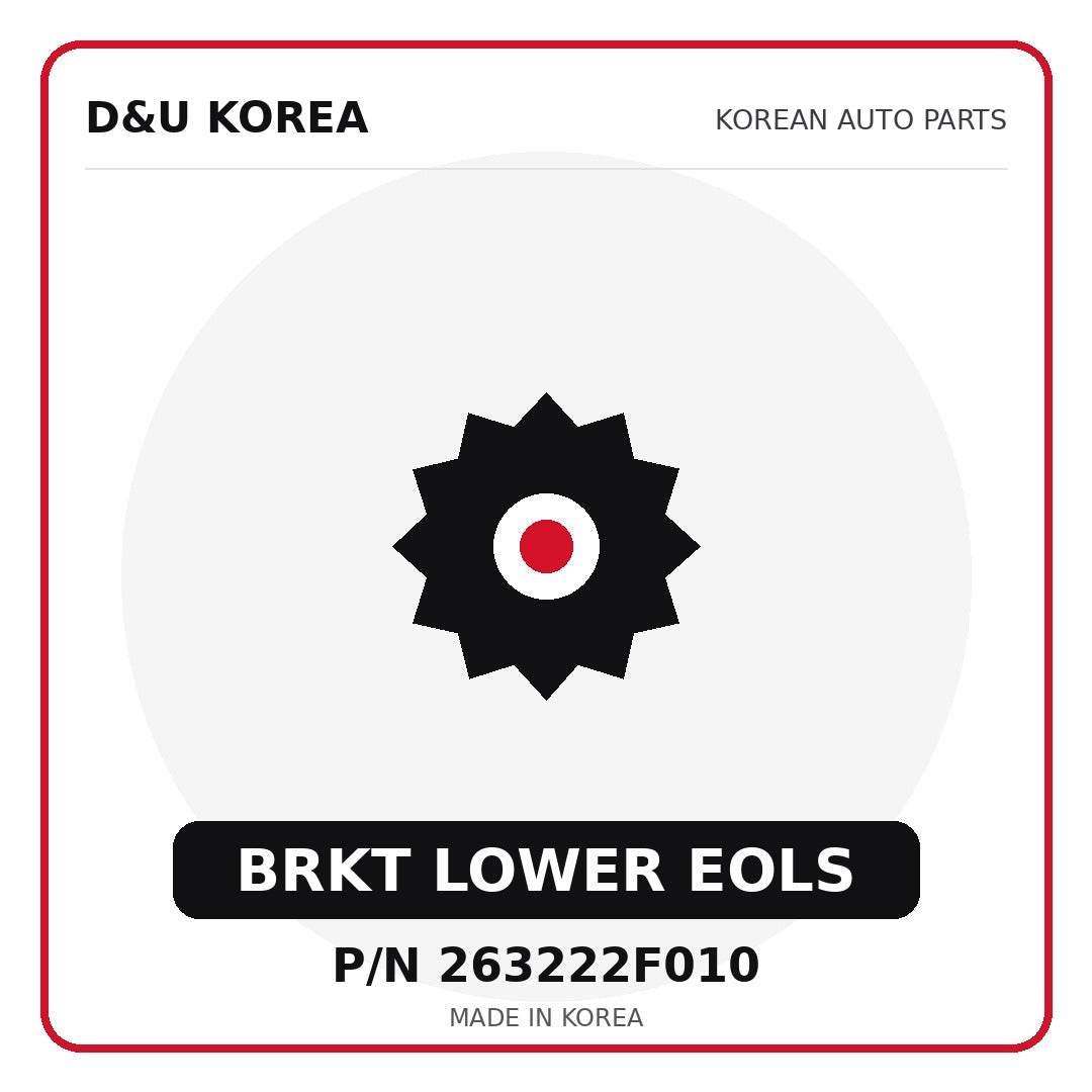 Genuine Mobis BRKT LOWER EOLS 263222F010 - Korean auto parts from D&U Korea