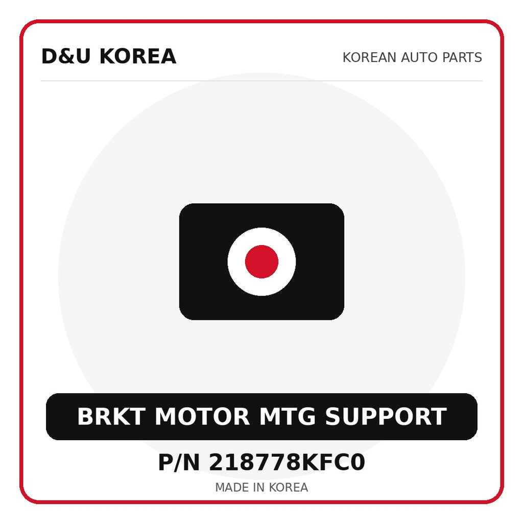 Genuine Mobis BRKT MOTOR MTG SUPPORT 218778KFC0 - Korean auto parts from D&U Korea