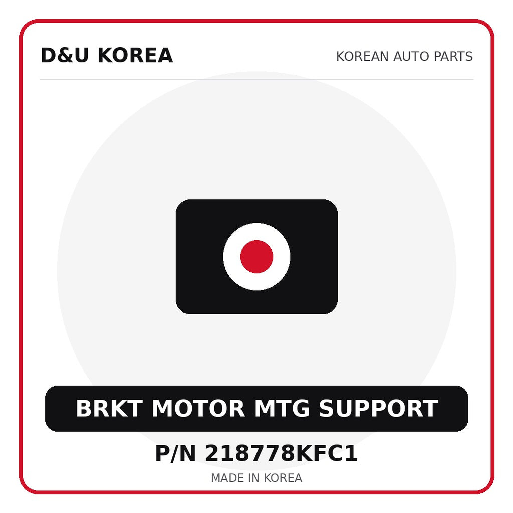 Genuine Mobis BRKT MOTOR MTG SUPPORT 218778KFC1 for Korean vehicles | D&U Korea