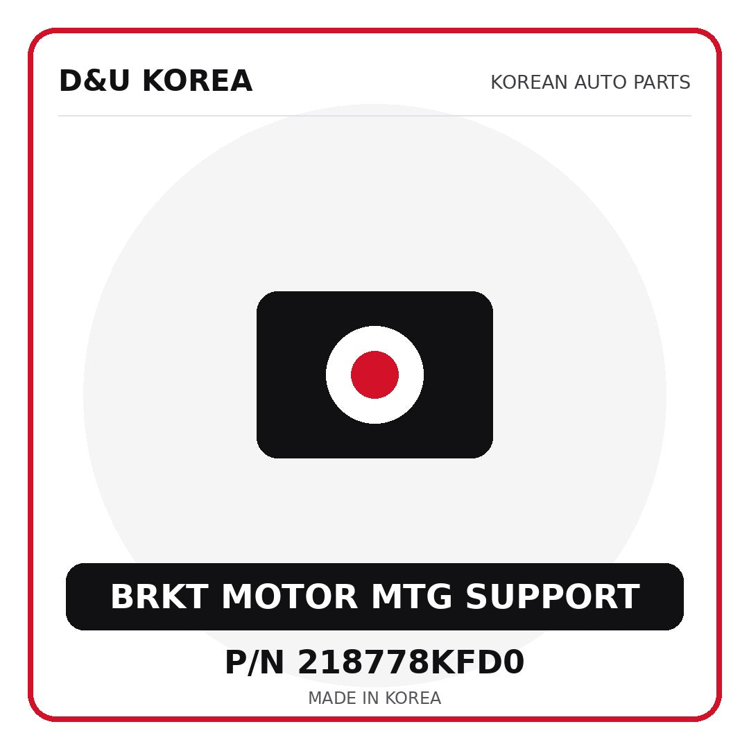 Genuine Mobis BRKT MOTOR MTG SUPPORT 218778KFD0 - Korean auto parts from D&U Korea
