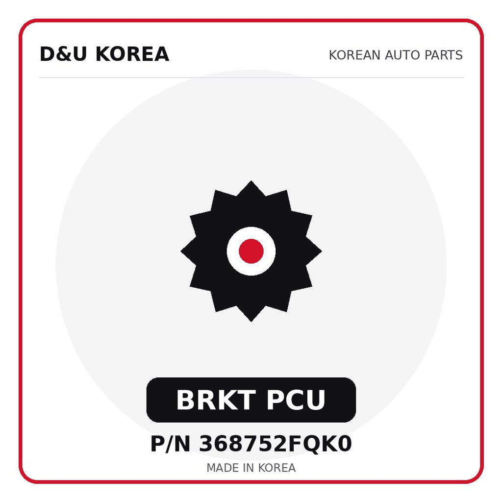 Genuine Mobis BRKT PCU 368752FQK0 - Korean auto parts from D&U Korea