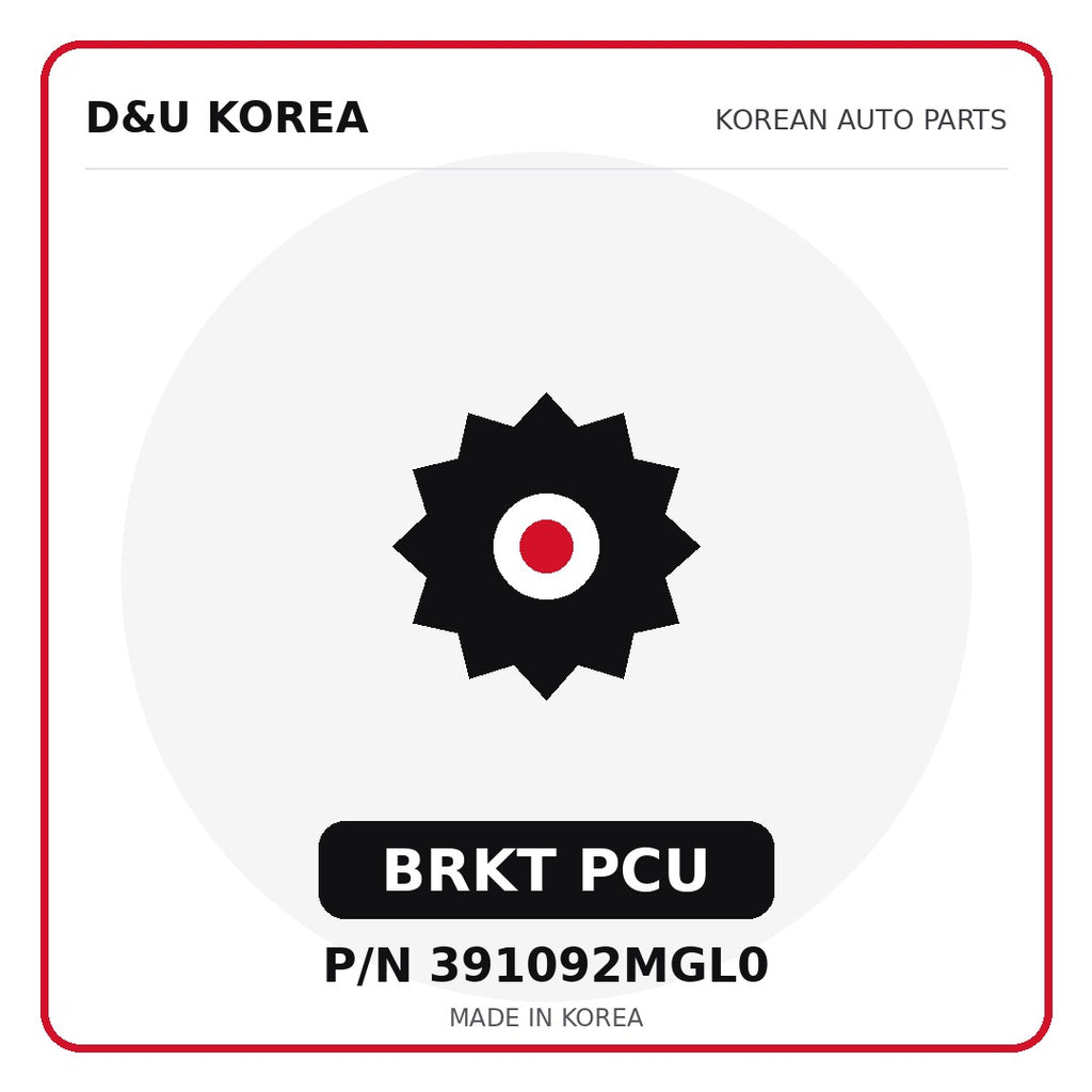 Genuine Mobis BRKT PCU 391092MGL0 - Korean auto parts from D&U Korea