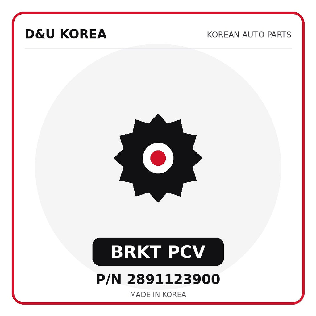 Genuine Mobis BRKT PCV 2891123900 - Korean auto parts from D&U Korea