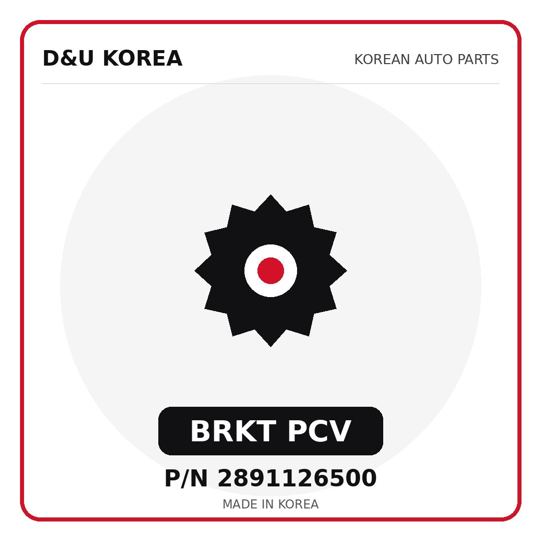 Genuine Mobis BRKT PCV 2891126500 for Korean vehicles | D&U Korea