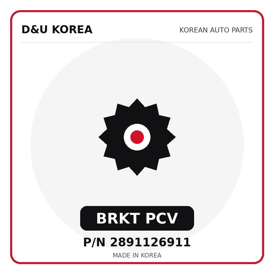 Genuine Mobis BRKT PCV 2891126911 - Korean auto parts from D&U Korea