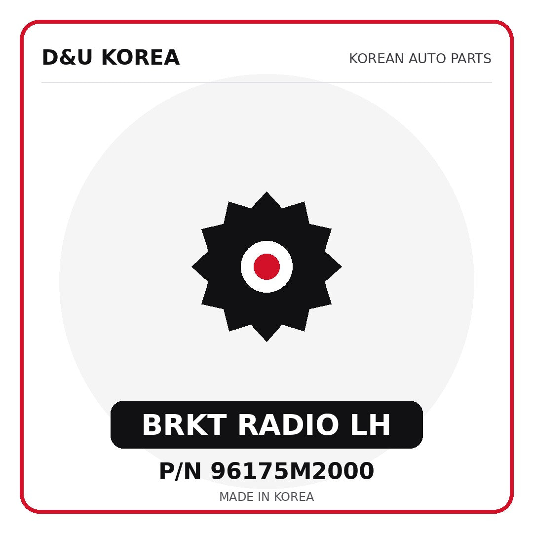 Genuine Mobis BRKT RADIO LH 96175M2000 for Korean vehicles | D&U Korea