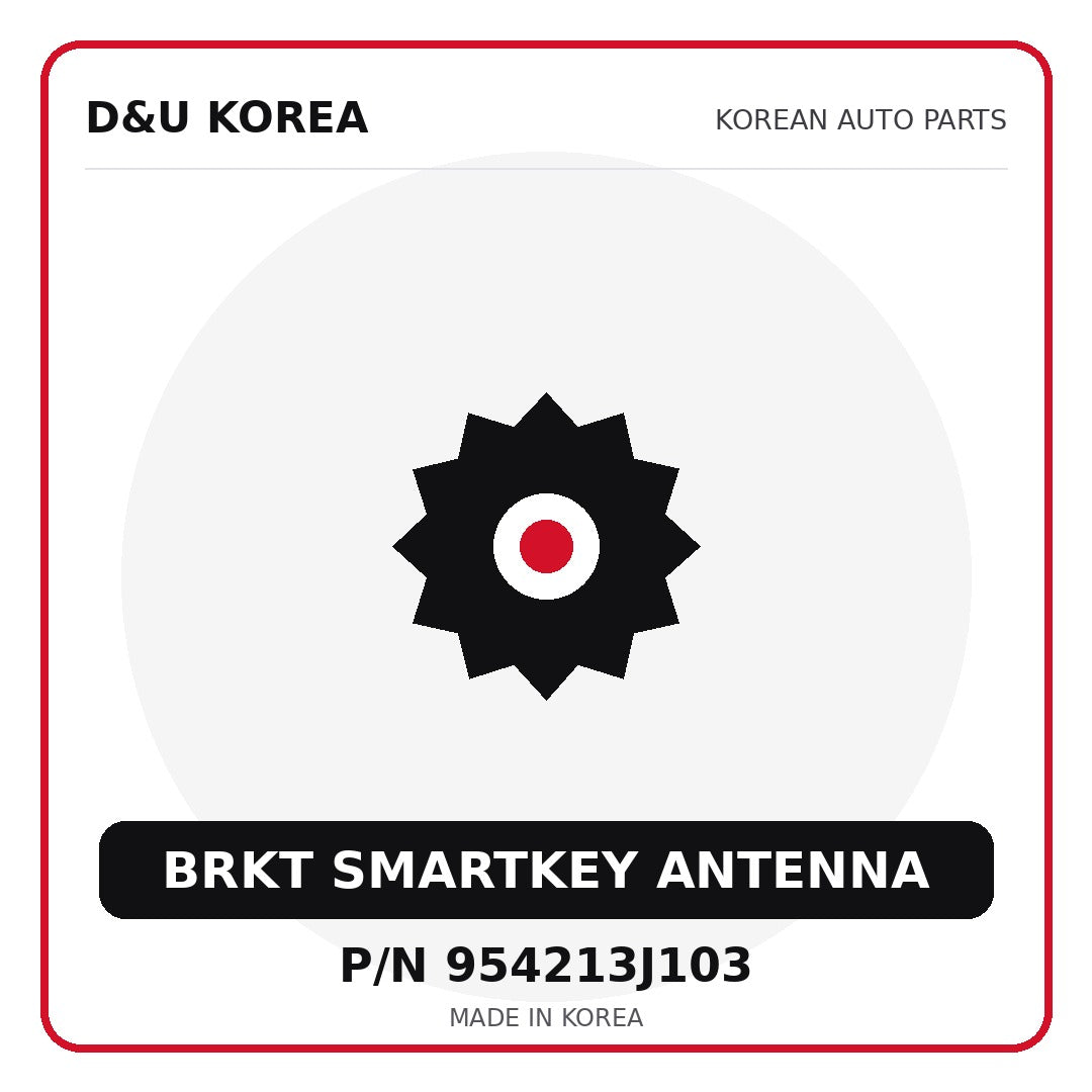 Genuine Mobis BRKT SMARTKEY ANTENNA 954213J103 for Korean vehicles | D&U Korea