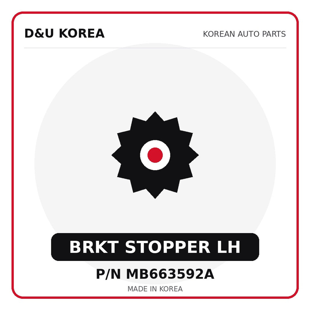 Genuine Mobis BRKT STOPPER LH MB663592A for Korean vehicles | D&U Korea