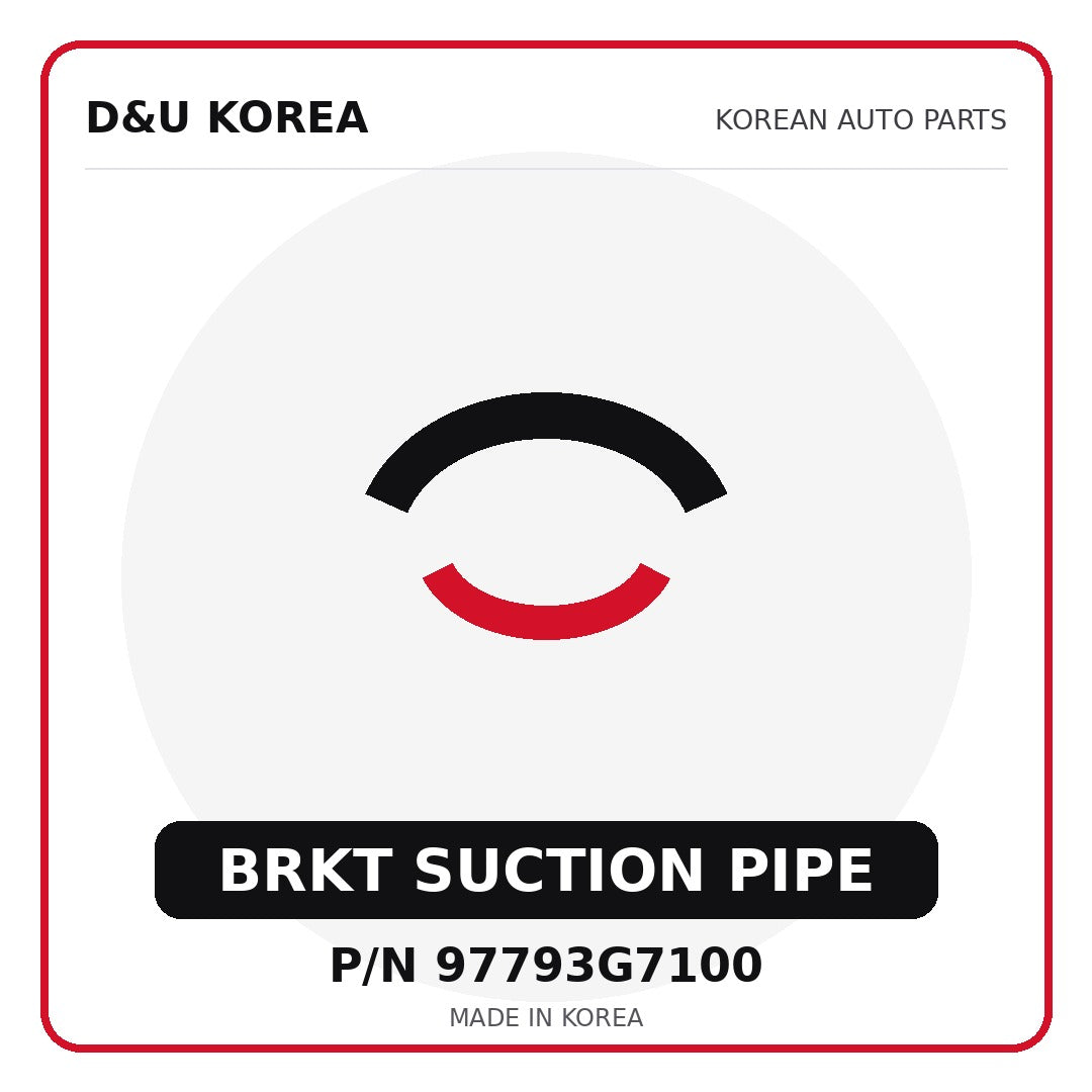 Genuine Mobis BRKT SUCTION PIPE 97793G7100 - Korean auto parts from D&U Korea