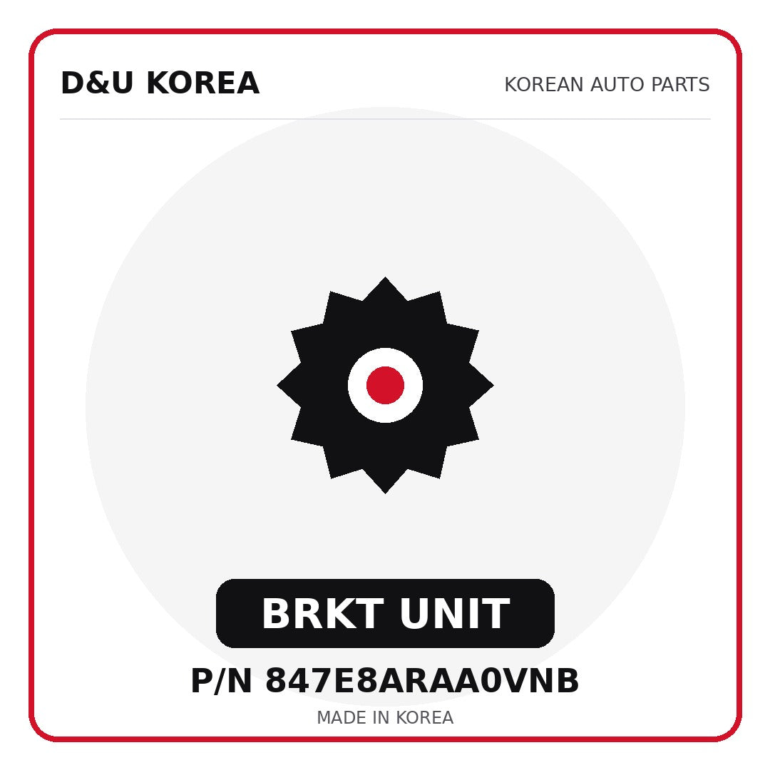 Genuine Mobis BRKT UNIT 847E8ARAA0VNB - Korean auto parts from D&U Korea