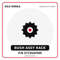 Genuine Mobis BUSH ASSY RACK 577264F000 - Korean auto parts from D&U Korea