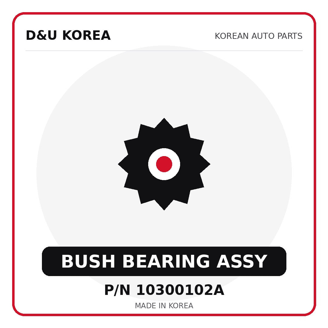 Genuine Mobis BUSH BEARING ASSY 10300102A - Korean auto parts from D&U Korea