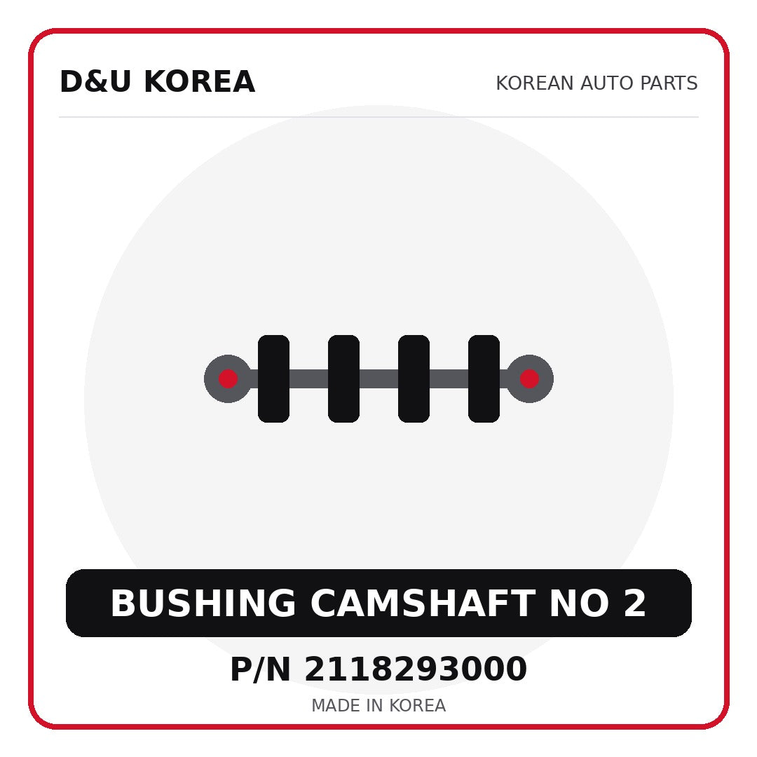 Genuine Mobis BUSHING CAMSHAFT NO 2 2118293000 - Korean auto parts from D&U Korea
