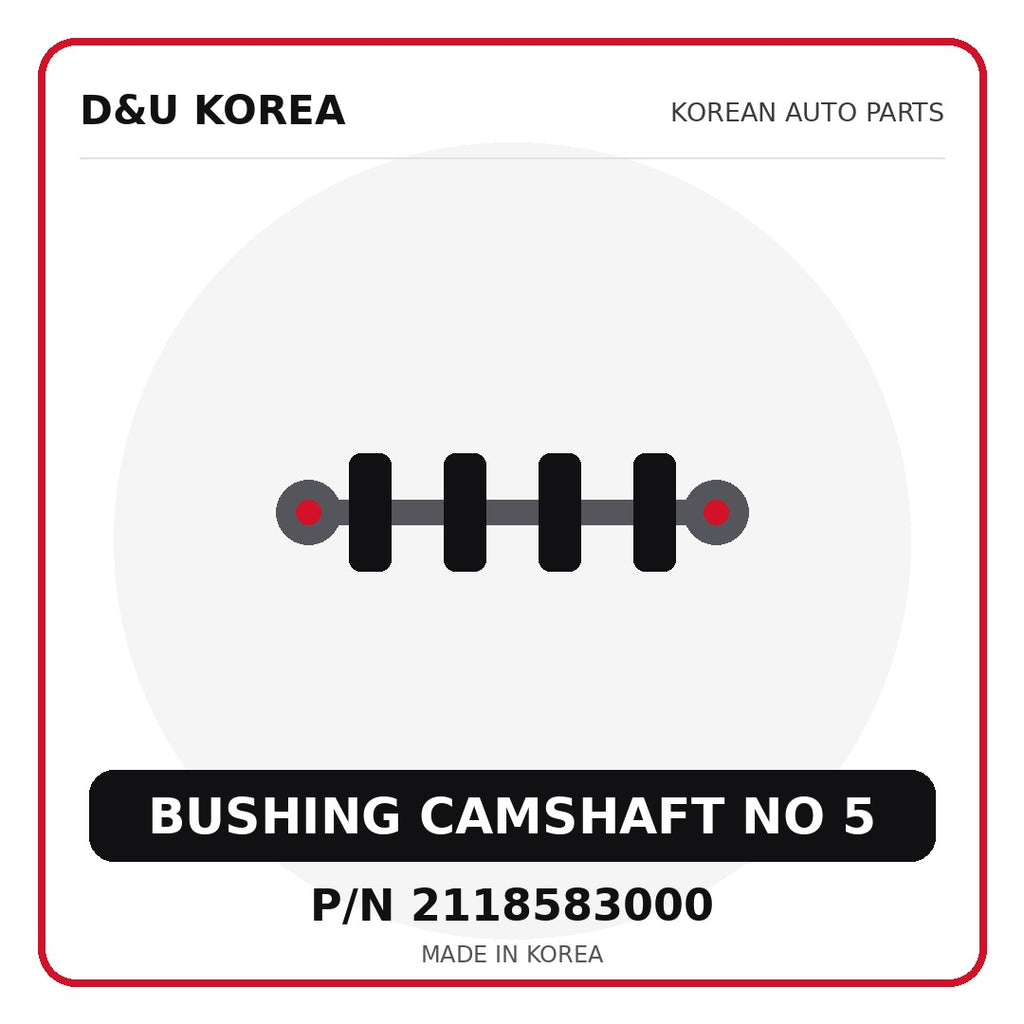 Genuine Mobis BUSHING CAMSHAFT NO 5 2118583000 - Korean auto parts from D&U Korea
