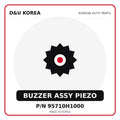 Genuine Mobis BUZZER ASSY PIEZO 95710H1000 for Korean vehicles | D&U Korea