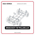 BRACKET-"B"PILLAR,LH