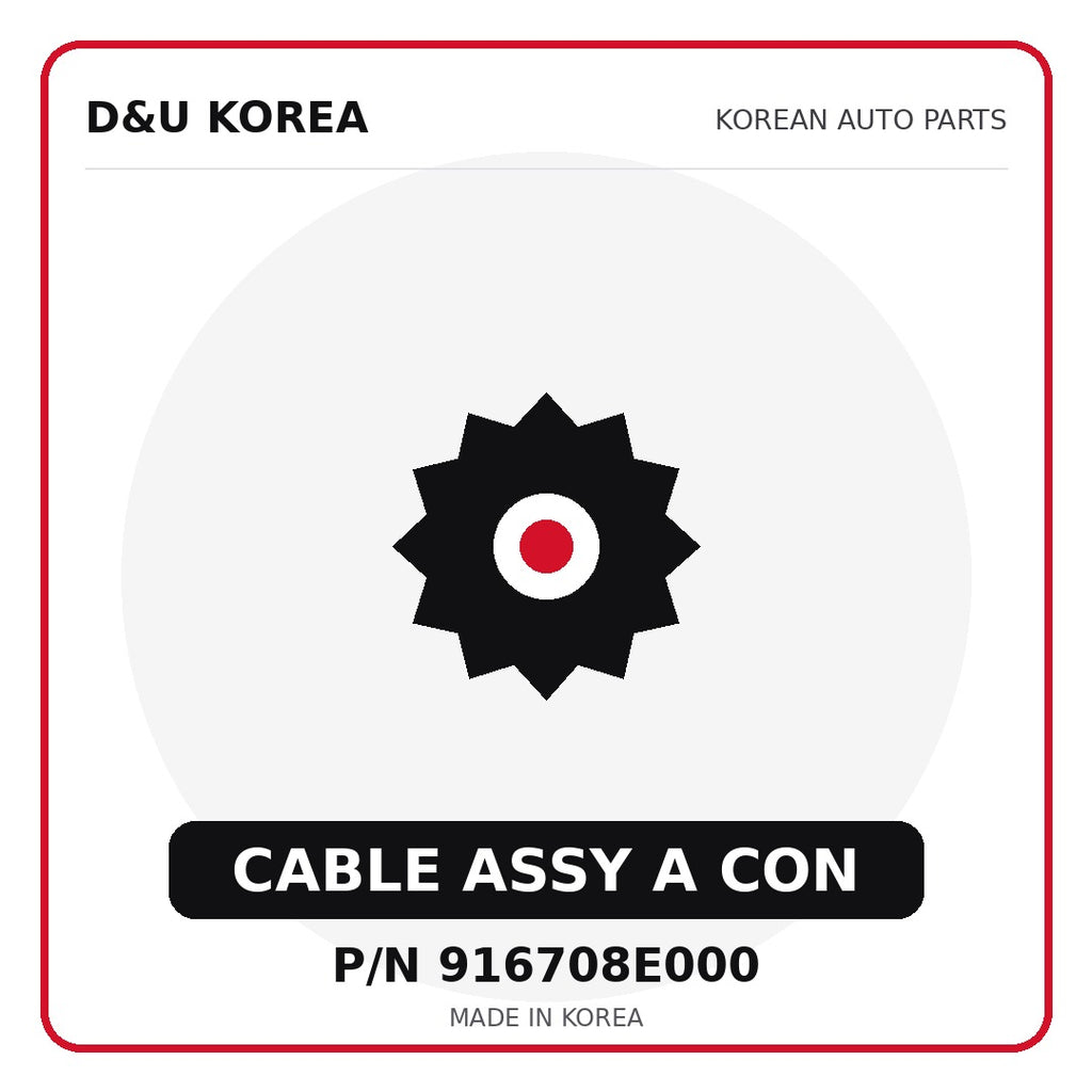 Genuine Mobis CABLE ASSY A CON 916708E000 for Korean vehicles | D&U Korea