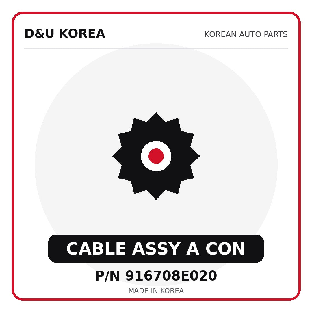 Genuine Mobis CABLE ASSY A CON 916708E020 for Korean vehicles | D&U Korea
