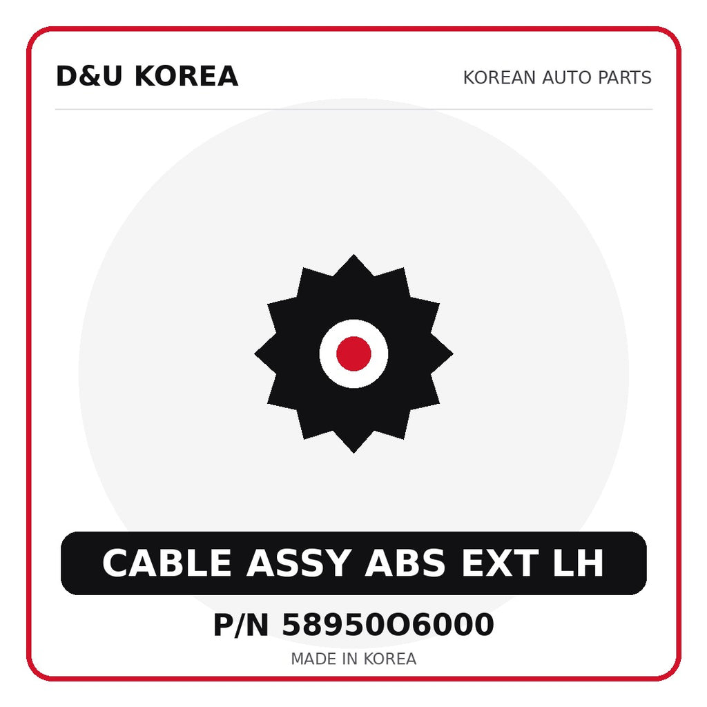 Genuine Mobis CABLE ASSY ABS EXT LH 58950O6000 - Korean auto parts from D&U Korea