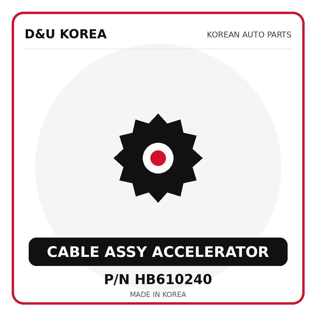 Genuine Mobis CABLE ASSY ACCELERATOR HB610240 for Korean vehicles | D&U Korea