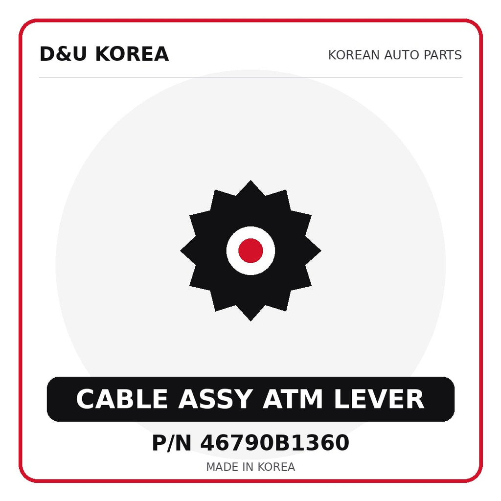 Genuine Mobis CABLE ASSY ATM LEVER 46790B1360 - Korean auto parts from D&U Korea